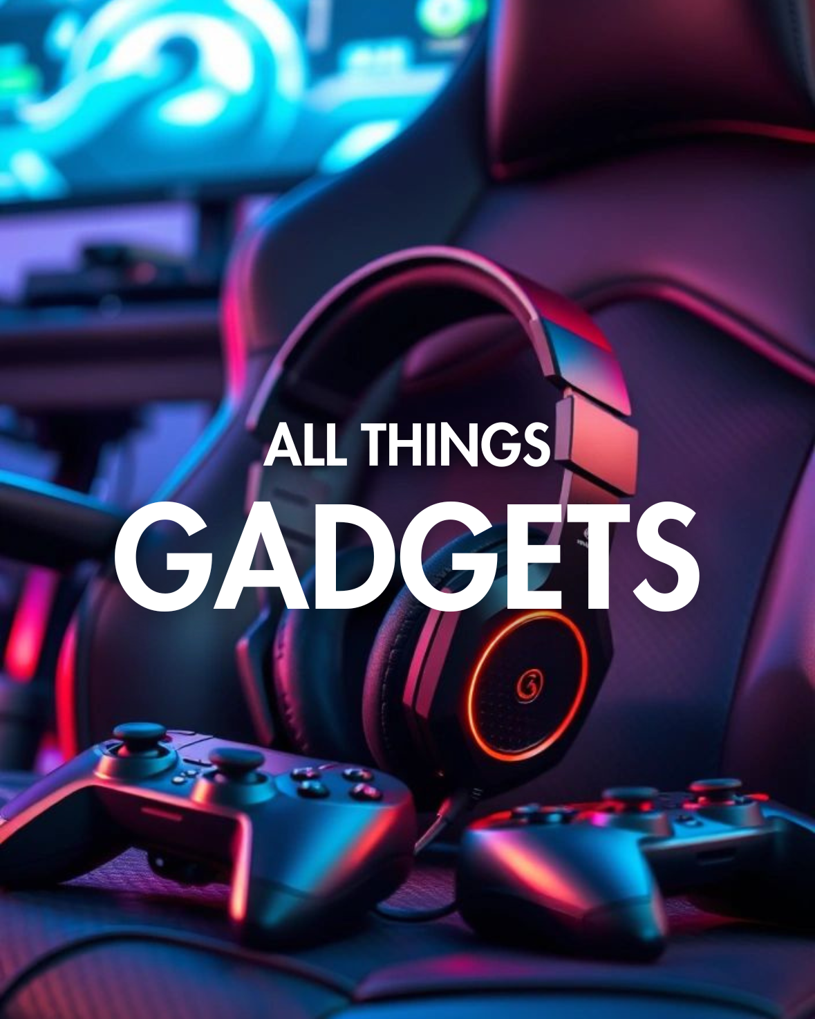 Gadgets